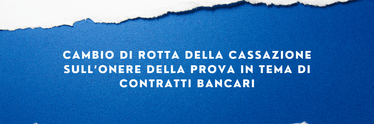 CAMBIO DI ROTTA DELLA CASSAZIONE