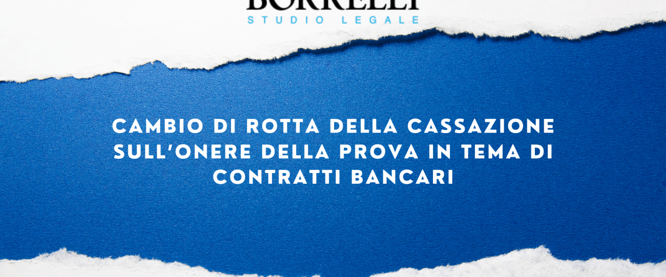 CAMBIO DI ROTTA DELLA CASSAZIONE