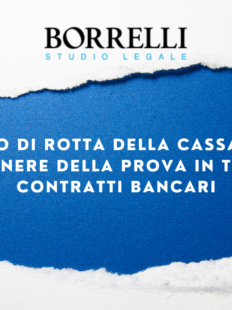 CAMBIO DI ROTTA DELLA CASSAZIONE
