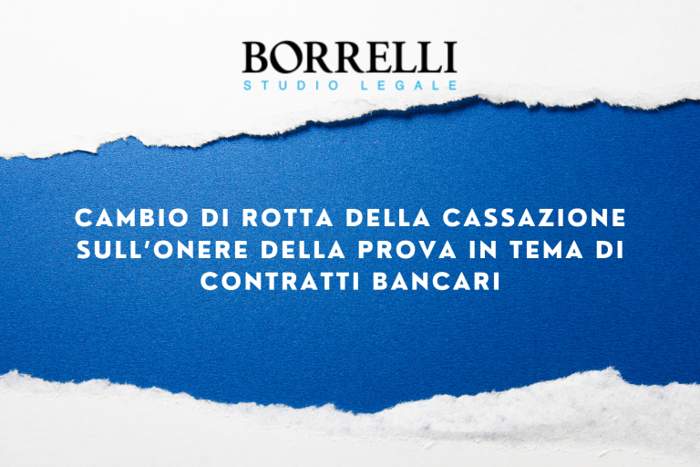 CAMBIO DI ROTTA DELLA CASSAZIONE