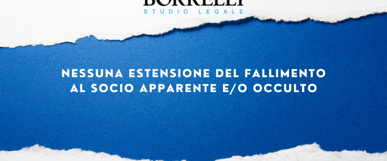 NESSUNA ESTENSIONE DEL FALLIMENTO
