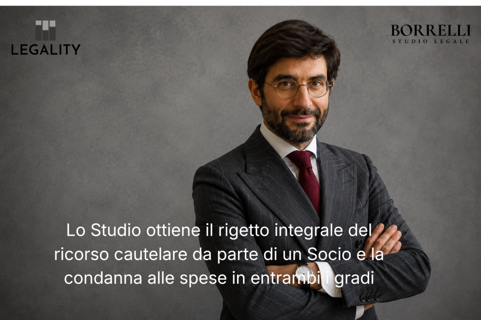 Lo Studio ottiene il rigetto integrale del ricorso cautelare da parte di un Socio e la condanna alle spese in entrambi i gradi